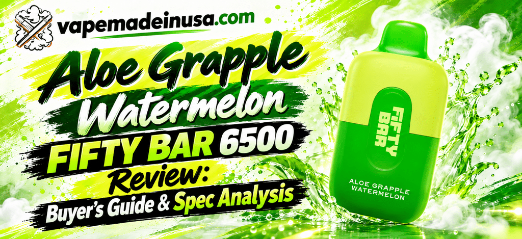Aloe Grapple Watermelon Fifty Bar 6500 buyer’s guide and spec analysis featured image with green Fifty Bar disposable vape